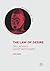 The Law of Desire: On Lacan...