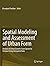 Spatial Modeling and Assessment of Urban Form: Analysis of Urban Growth: From Sprawl to Compact Using Geospatial Data