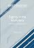 Dignity in the Workplace: New Theoretical Perspectives (Humanism in Business Series)