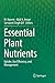 Essential Plant Nutrients: Uptake, Use Efficiency, and Management