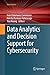 Data Analytics and Decision Support for Cybersecurity: Trends, Methodologies and Applications
