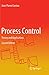 Process Control: Theory and Applications