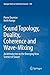 Sound Topology, Duality, Coherence and Wave-Mixing: An Introduction to the Emerging New Science of Sound (Springer Series in Solid-State Sciences, 188)