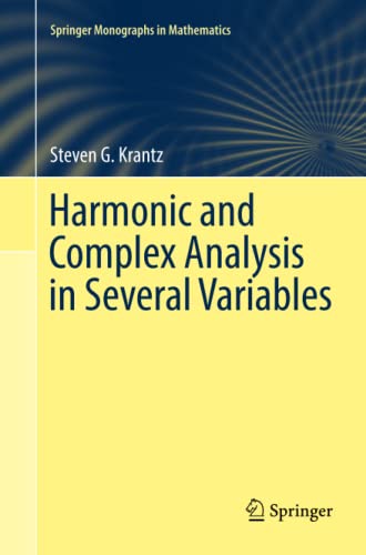 Harmonic and Complex Analysis in Several Variables (Springer Monographs in Mathematics)