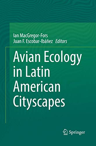 Avian Ecology in Latin American Cityscapes (Paperback)