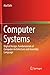 Computer Systems: Digital Design, Fundamentals of Computer Architecture and Assembly Language