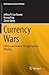 Currency Wars: Offense and ...