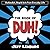 The Book of Duh!: Outlandis...