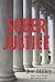 Sober Justice (Mike Connolly Mystery)
