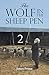 The Wolf in the Sheep Pen 2 by James Prince
