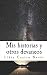 Mis historias y otros devan...