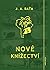 Nové knížectví - Román z průkopnického života by Jan Antonín Baťa