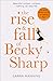 The Rise and Fall of Becky Sharp