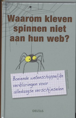 Waarom kleven spinnen niet aan hun web? (Hardcover)
