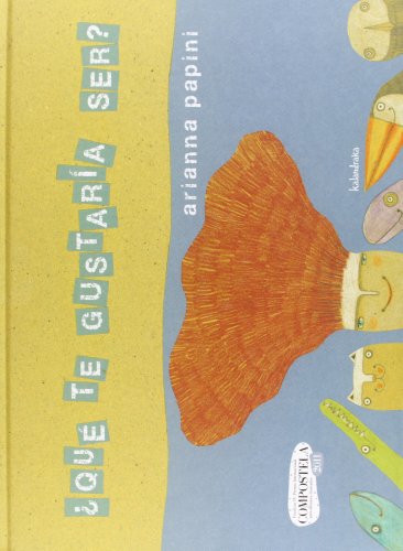 ¿Qué Te Gustaría Ser? (Hardcover)