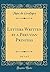 Letters Written by a Peruvian Princess, Vol. 1 of 2 (Classic Reprint)