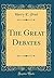 The Great Debates (Classic Reprint)