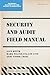Security and Audit Field Manual: for Microsoft Dynamics 365 for Finance & Operations