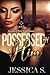 Possessed by Him