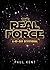 The Real Force: A 40 Day Devotional