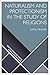 Naturalism and Protectionism in the Study of Religions by Juraj Franek