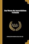 Das Wesen der menschlichen Verbände (German Edition)