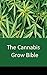 The Cannabis Grow Bible