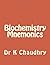 Biochemistry Mnemonics by K. Chaudhry