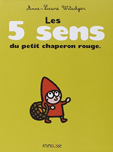 5 sens du petit chaperon rouge (Hardcover)
