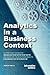 Analytics in a Business Context by Michael O'Neil