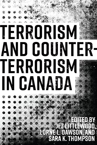 Terrorism and Counterterrorism in Canada (Canada Among Nations)
