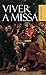 Viver a Missa