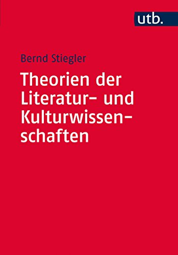 Theorien der Literatur- und Kulturwissenschaften: Eine Einführung (Paperback)