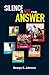Silence Is Not the Answer by George S. Johnson