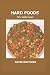 HARD FOODS: For a mature soul