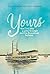Yours by Lila Jeanne Elliot Sybesma