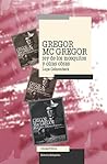 Gregor Mac Gregor, Rey de los Mosquitos y otras obras (Spanish Edition)