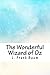 The Wonderful Wizard of Oz