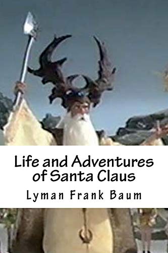 Life and Adventures of Santa Claus