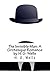 The Invisible Man: A Grotesque Romance by H. G. Wells