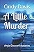 A Little Murder (Angie Deacon Mysteries)