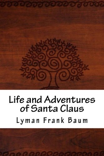 Life and Adventures of Santa Claus