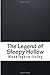 The Legend of Sleepy Hollow
