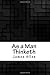 As a Man Thinketh
