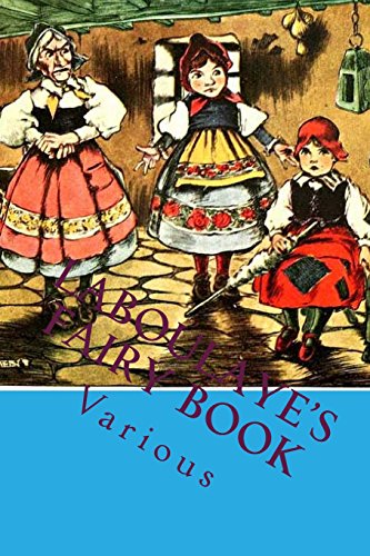 Laboulaye's Fairy Book: The Most Popular Children Picture Book (Paperback)