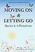 Moving On & Letting Go: Quo...