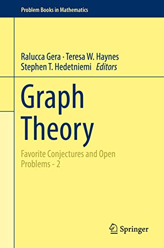 Graph Theory: Favorite Conjectures and Open Problems - 2 (Problem Books in Mathematics)