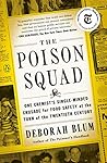 The Poison Squad:...