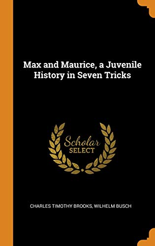 Max and Maurice, a Juvenile History in Seven Tricks