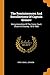 The Reminiscences and Recollections of Captain Gronow: Being Anecdotes of the Camp, Court, Clubs and Society, 1810-1860